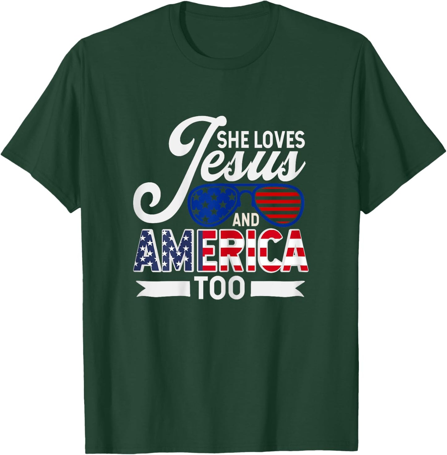 She Loves Jesus And America Too T-Shirt - T-Shirt | Forest
