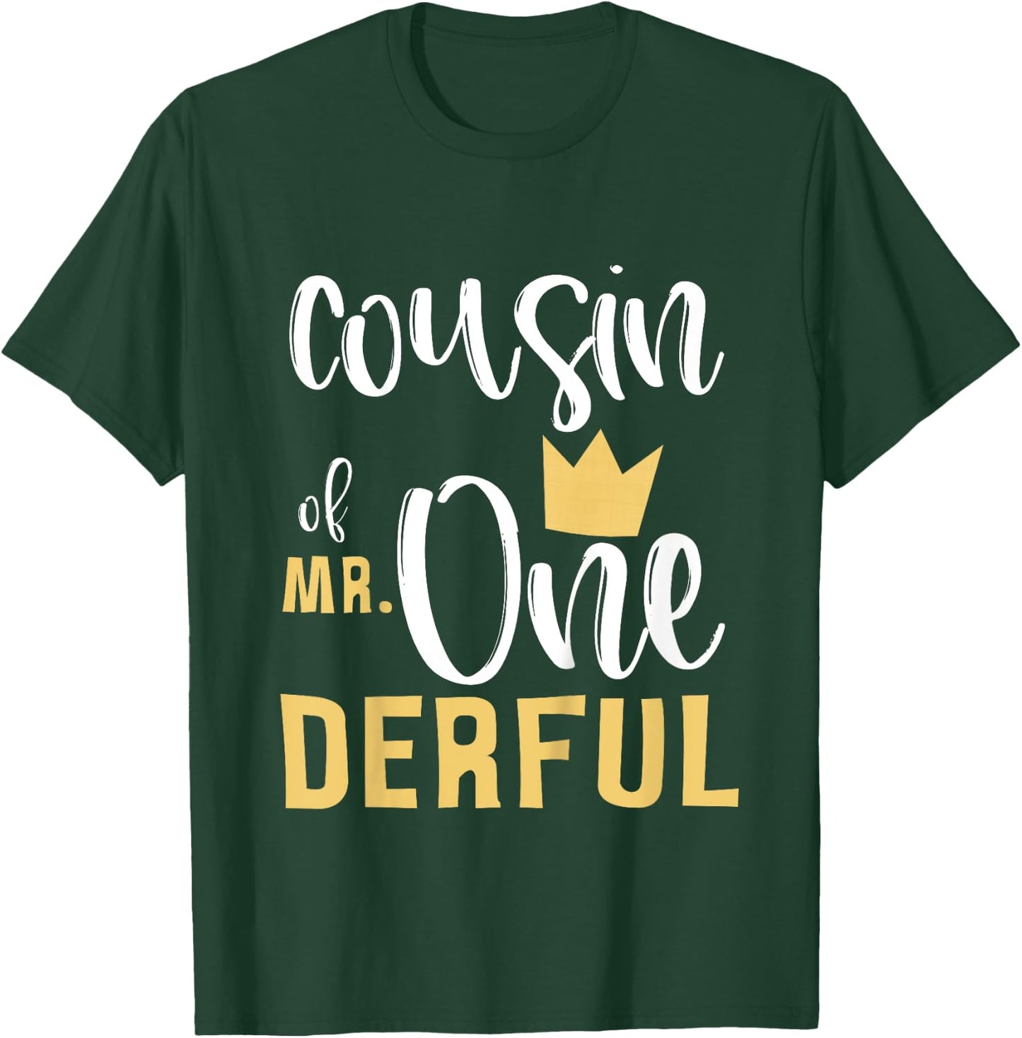 Cousin of Mr Onederful 1st Birthday 1 One-Derful Matching T-Shirt - T-Shirt | Forest
