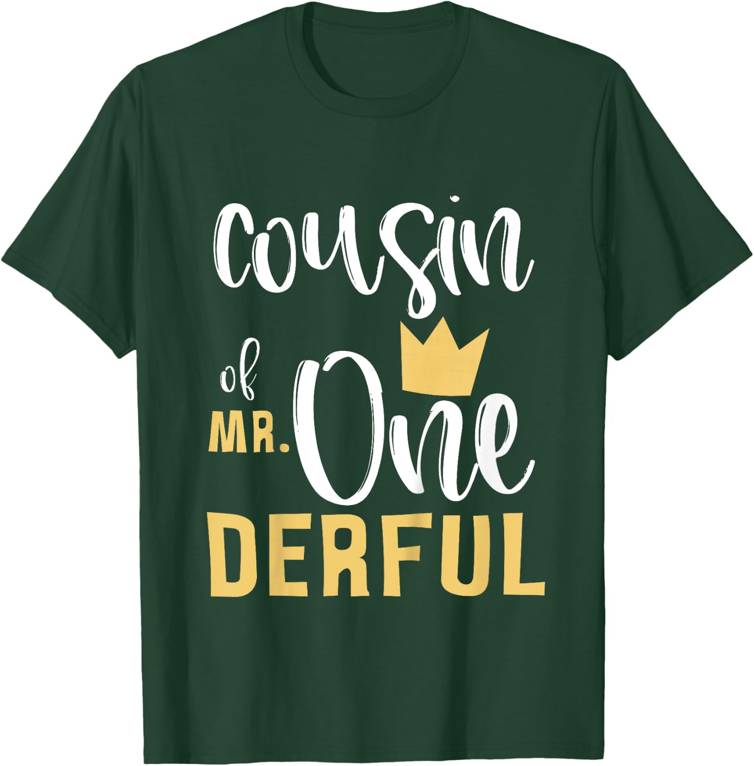 Cousin of Mr Onederful 1st Birthday 1 One-Derful Matching T-Shirt - T-Shirt | Forest
