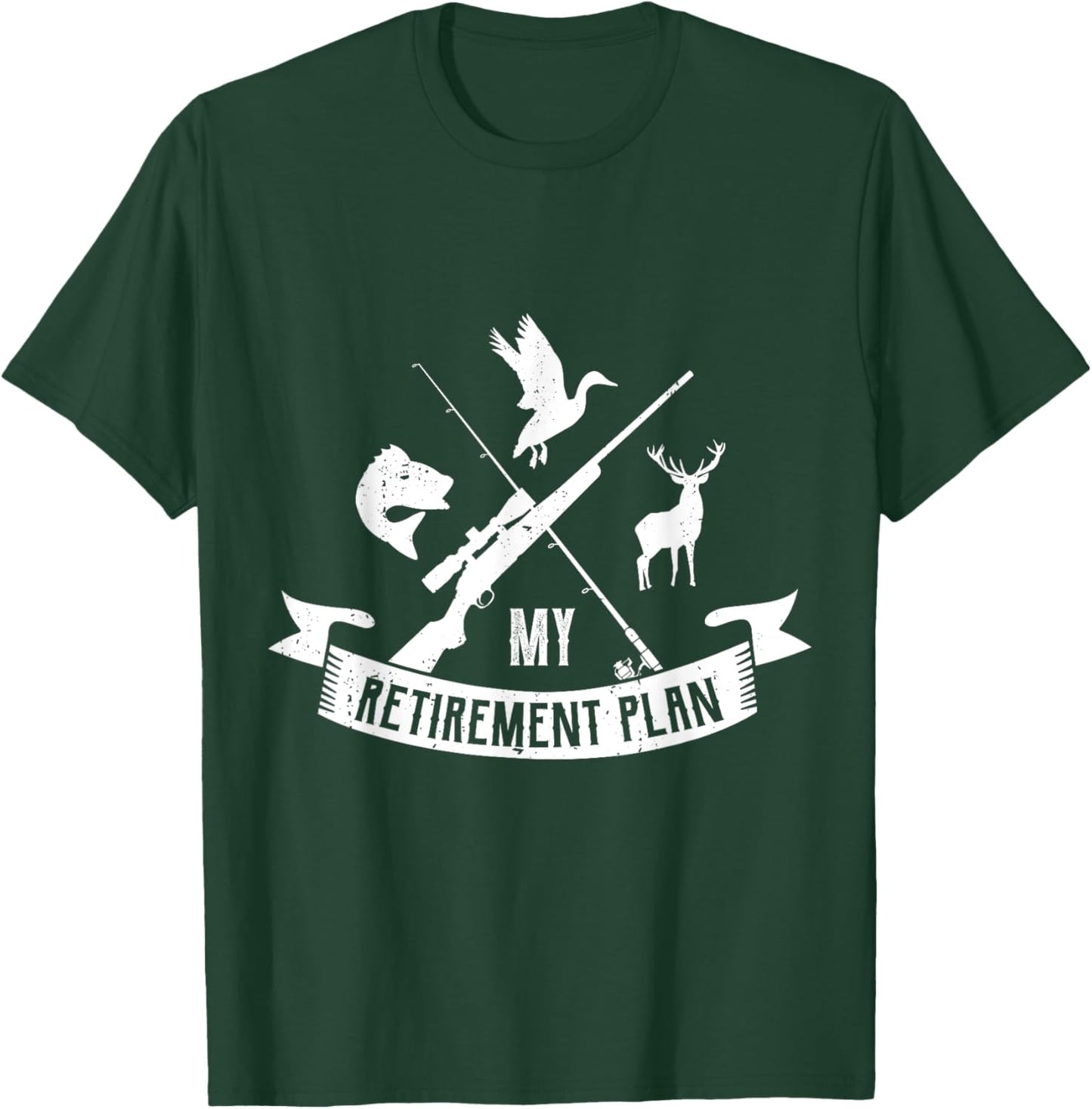 My retirement plan Gifts for a Hunting Hunter Hunt Retire T-Shirt - T-Shirt | Forest