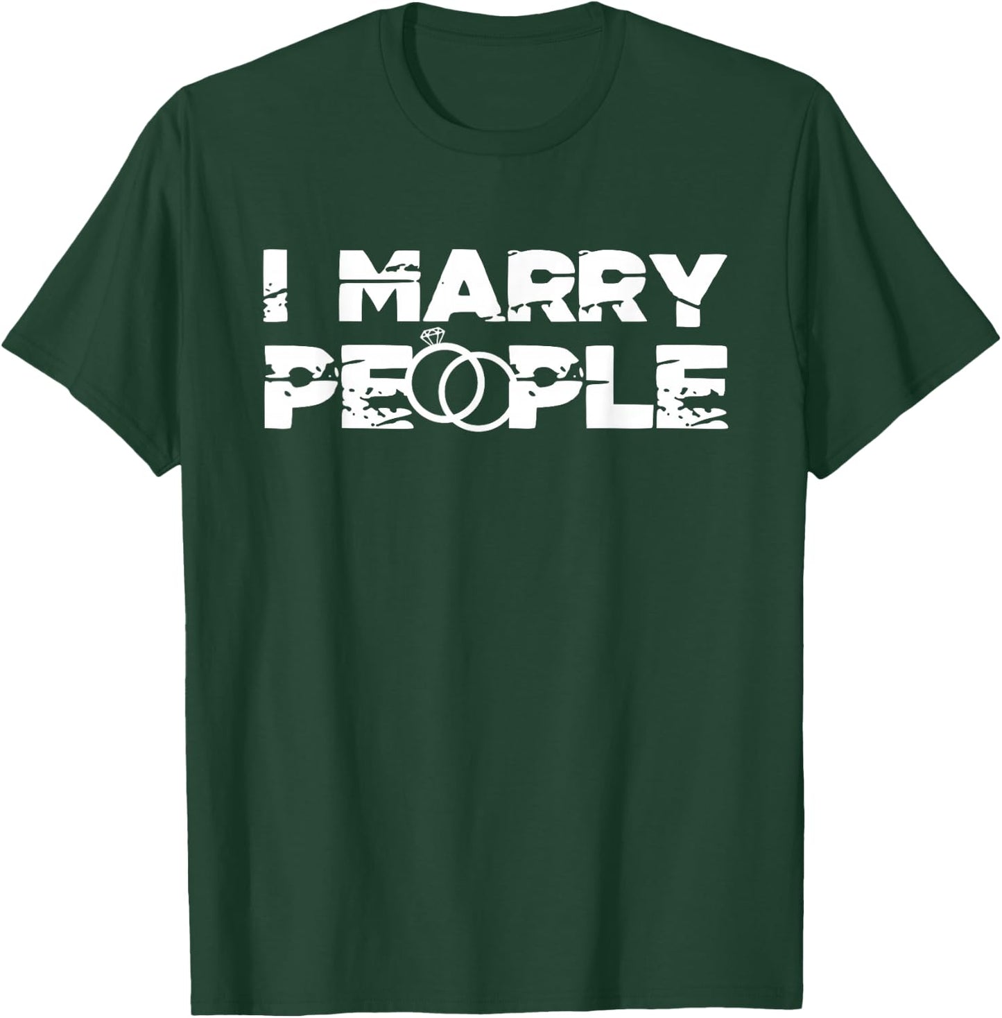 I Marry People | Marriage | Wedding Ceremony T-Shirt - T-Shirt | Forest