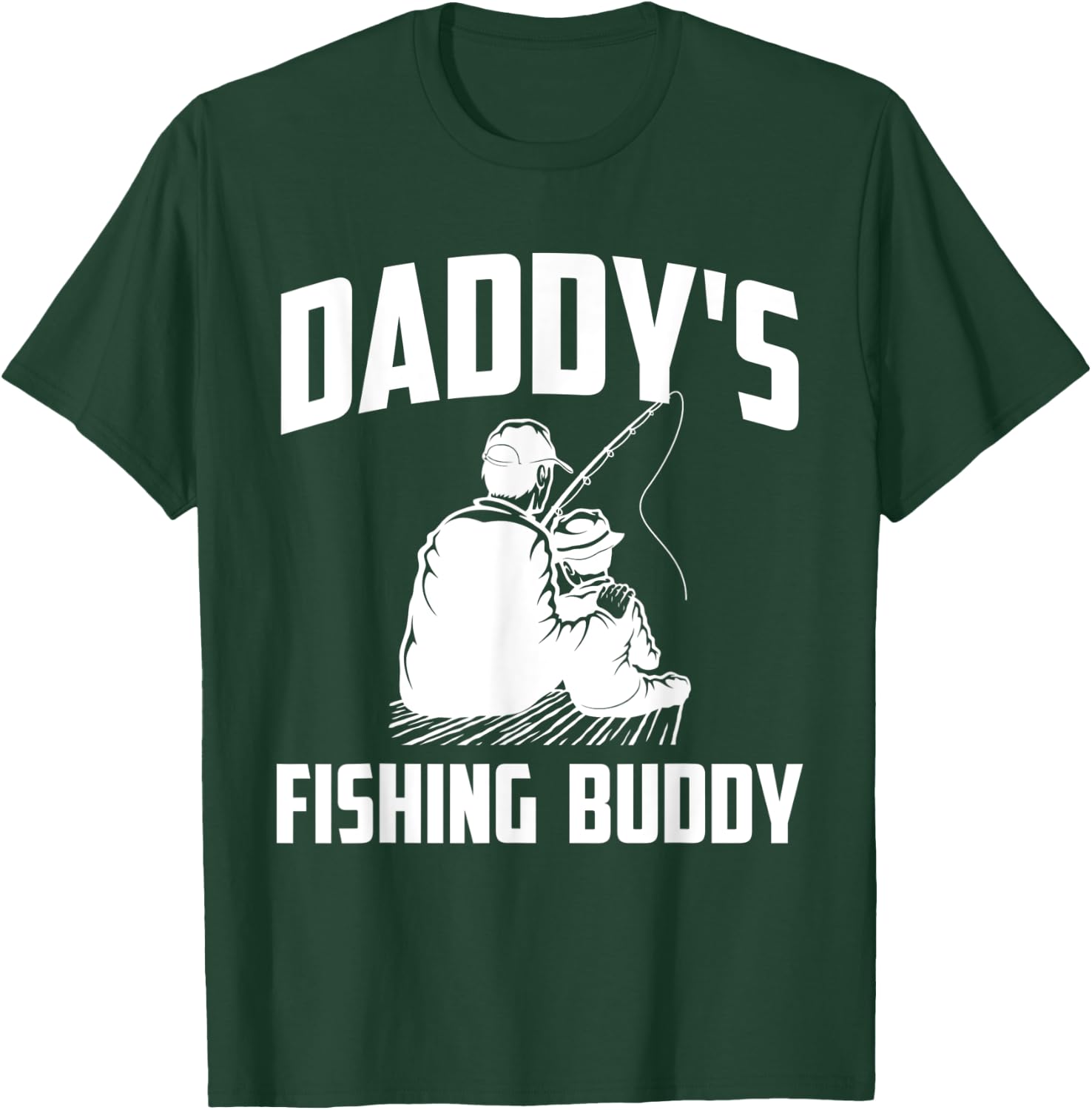 Daddys Fishing Buddy Funny Fish Hunting T-Shirt - T-Shirt | Forest