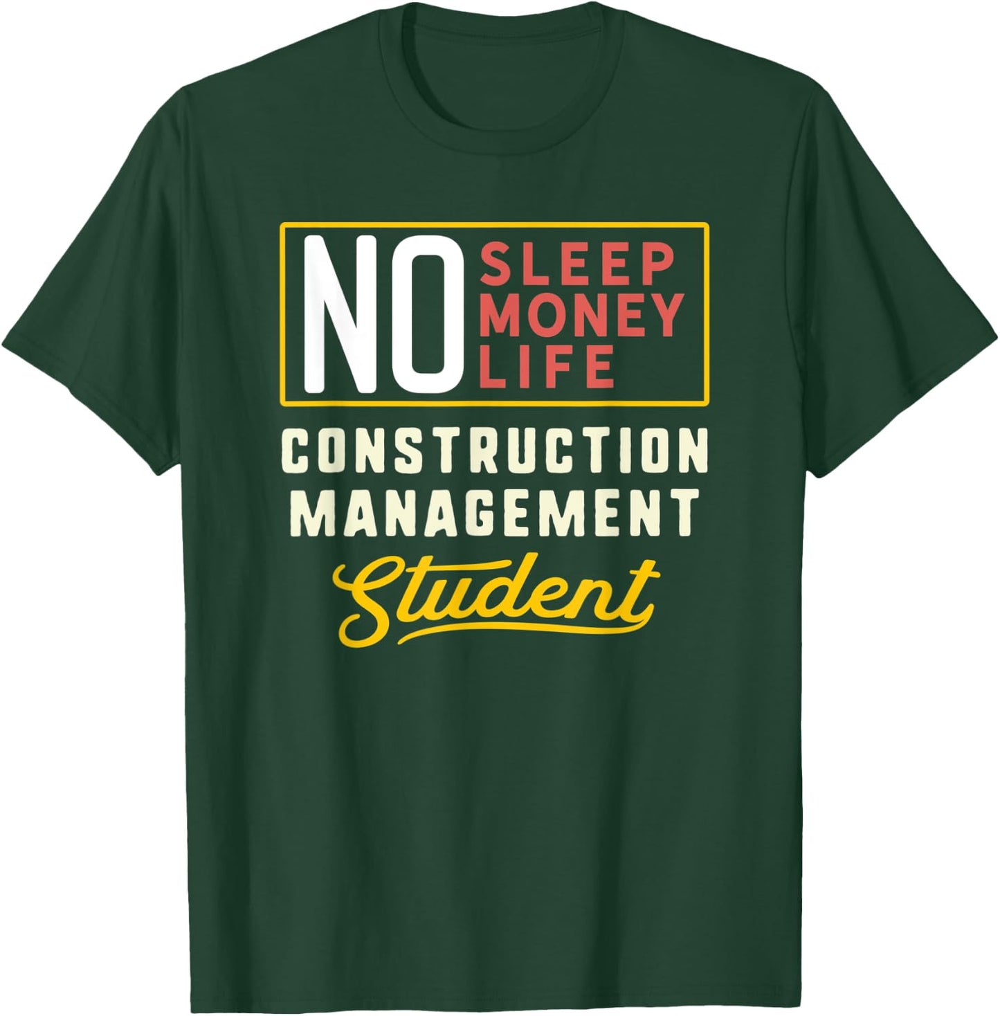 Funny Construction Management Major Student Shirt Graduation T-Shirt - T-Shirt | Forest