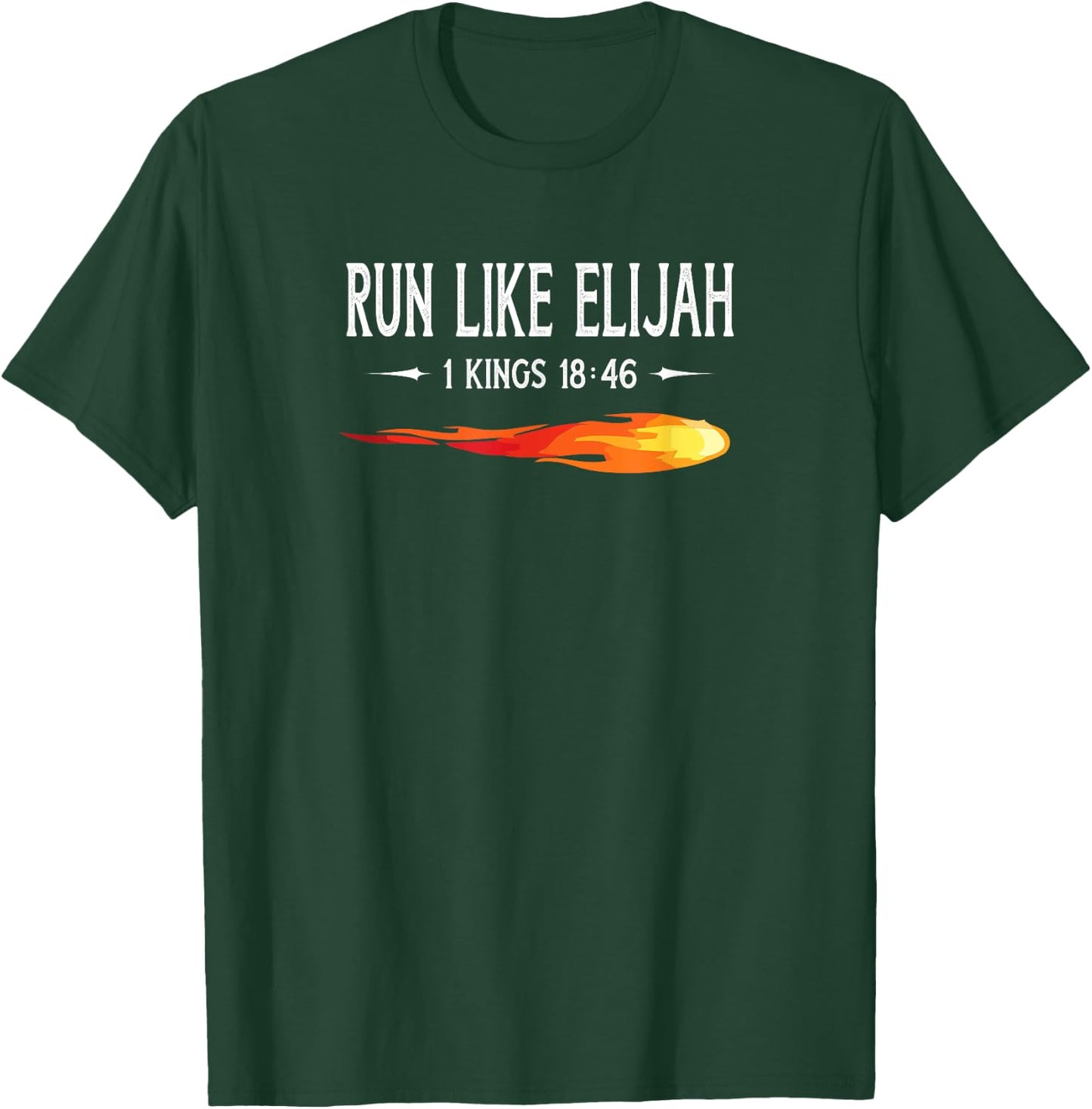 Run Like Elijah Funny Christian Runner Bible Verse T-Shirt - T-Shirt | Forest