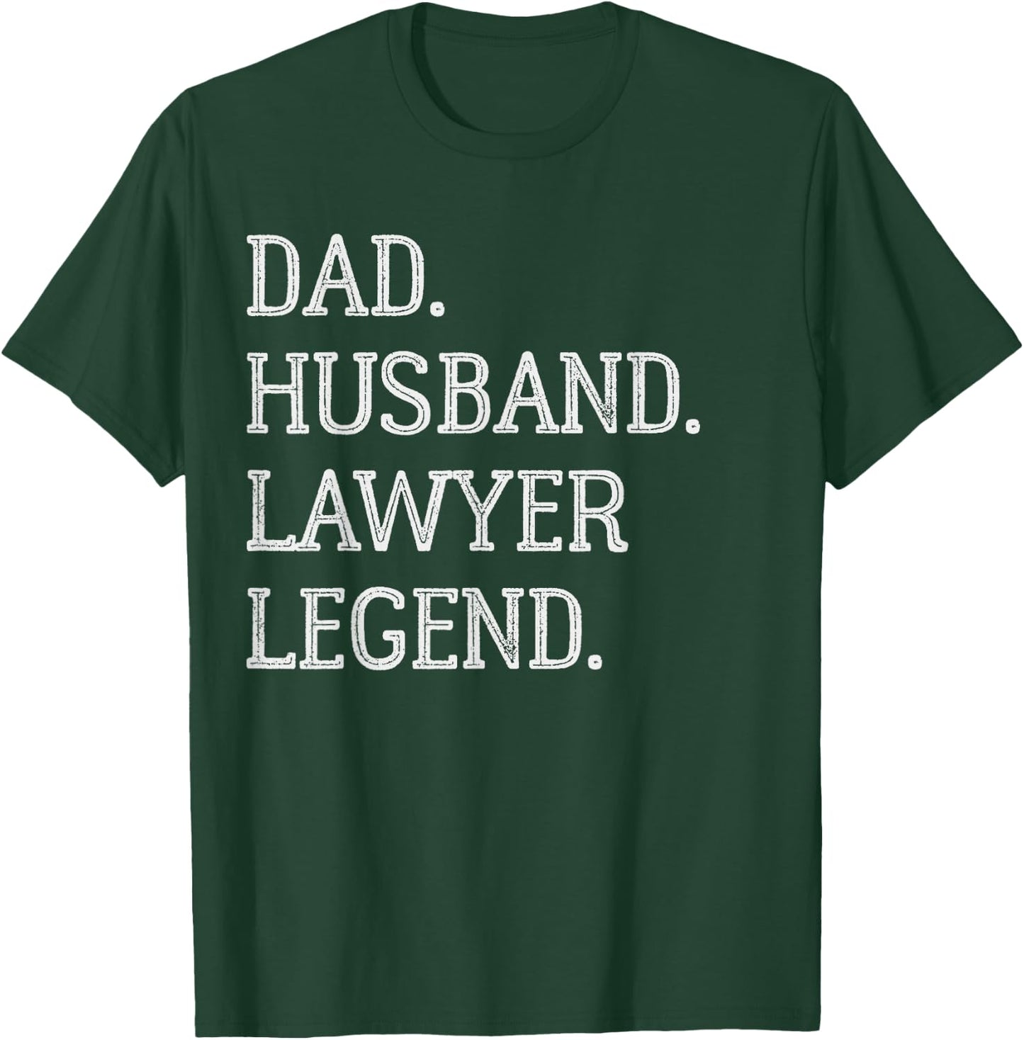 Dad Husband Lawyer Legend Lawyer Dad T-Shirt - T-Shirt | Forest