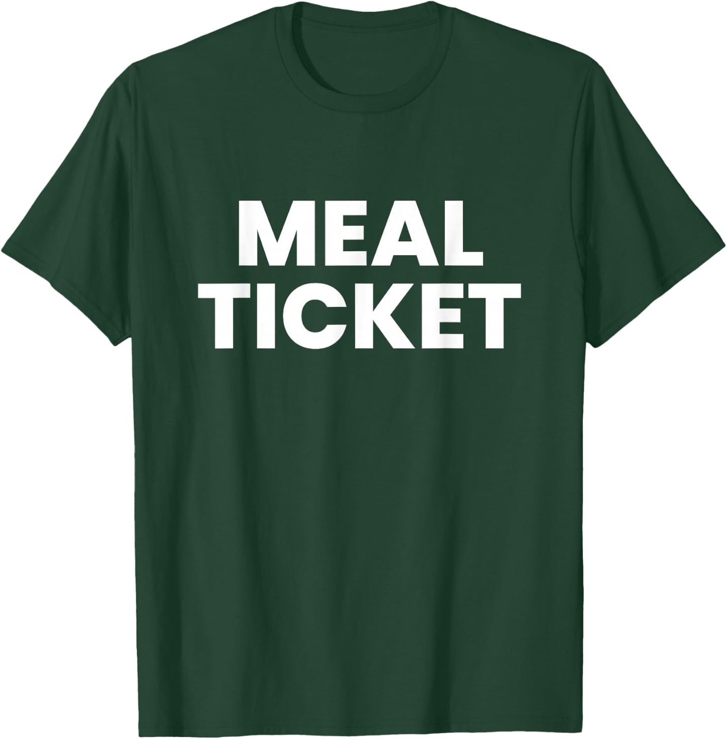 Meal Ticket T-Shirt - T-Shirt | Forest