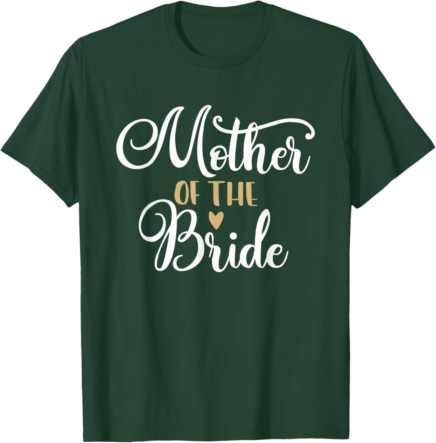 Mother of the Bride Mom Bridal Shower Bachelorette Party T-Shirt - T-Shirt | Forest