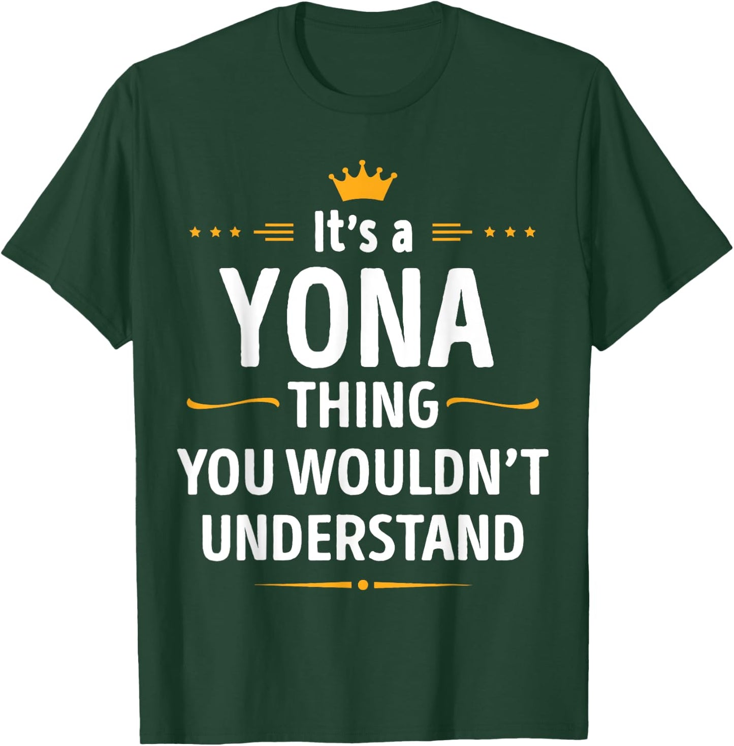 Inked Creation - Its a YONA Thing You Wouldn't Understand T-Shirt - T-Shirt | Forest