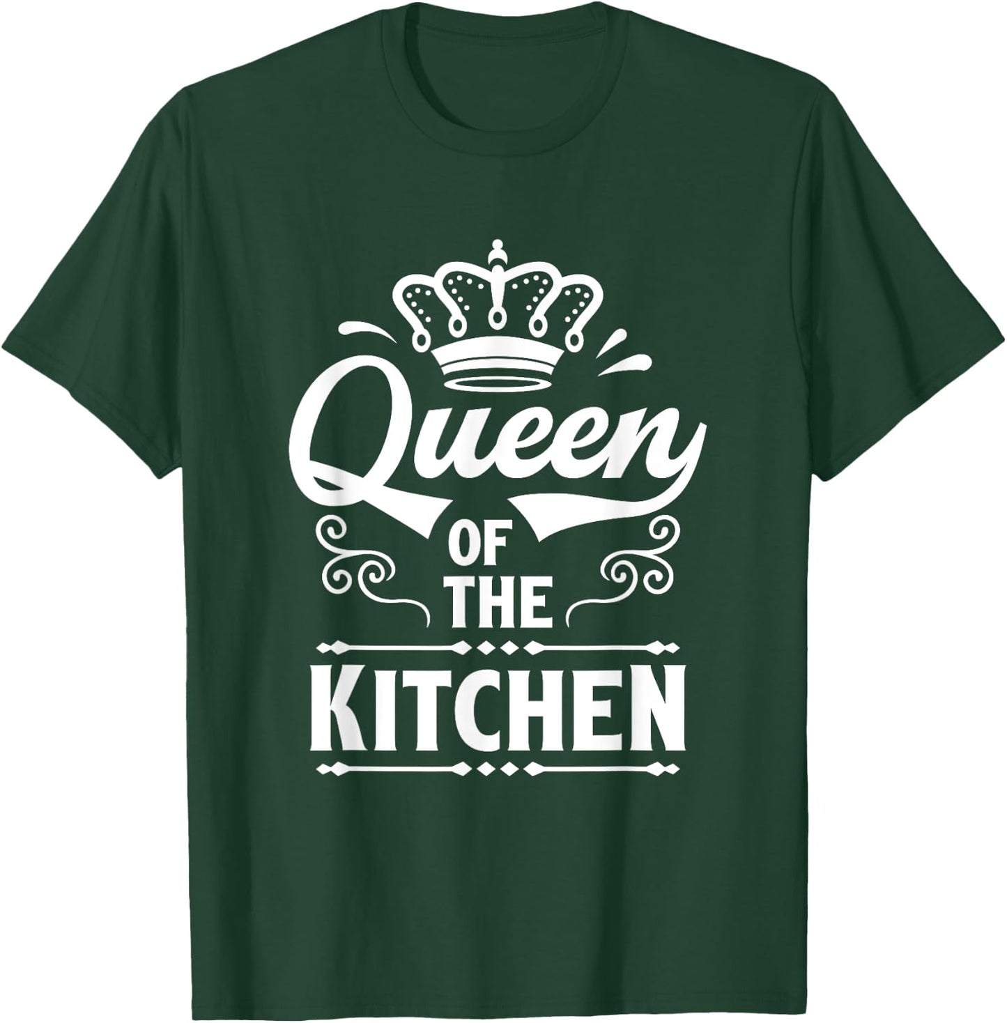 Queen Of Kitchen Cooking Cooker Chef Mom T-Shirt - T-Shirt | Forest