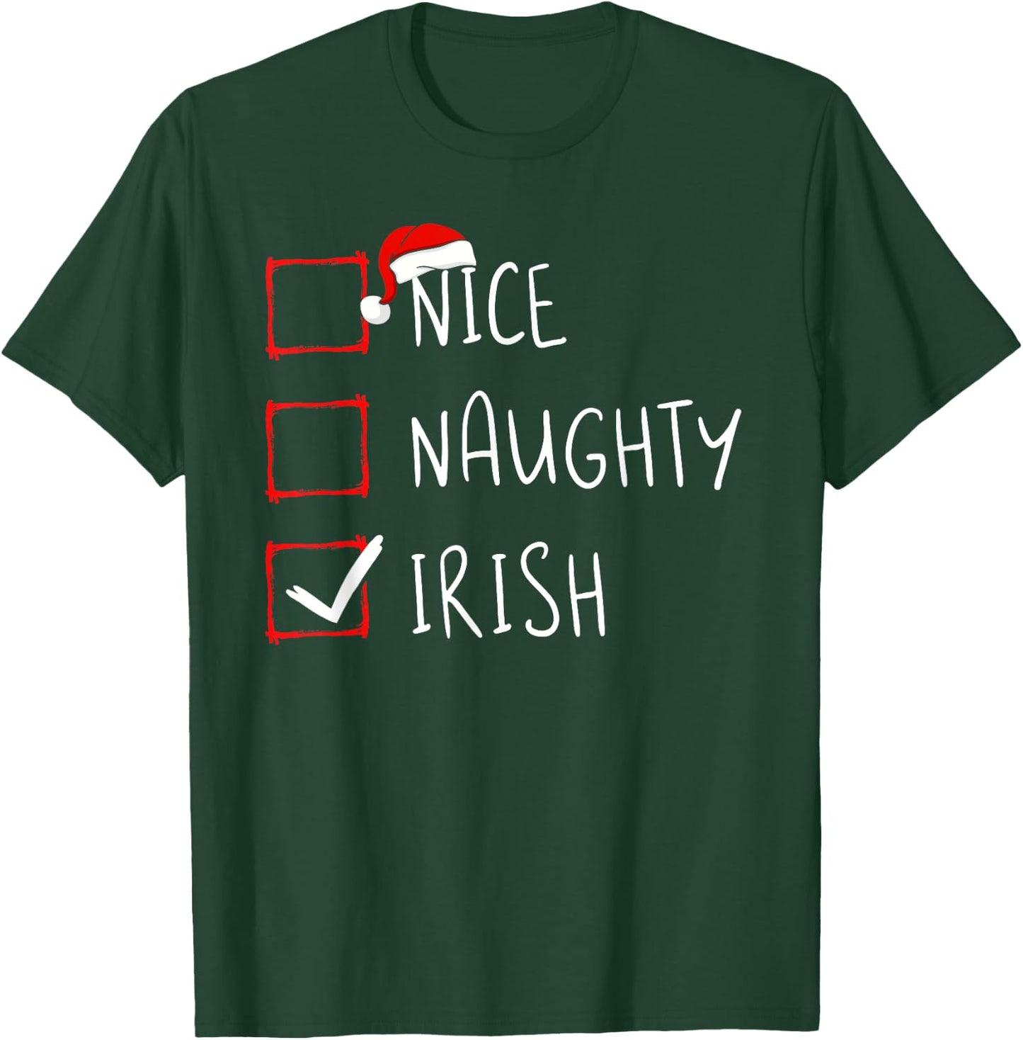 Nice Naughty Irish Christmas Ireland Heritage Roots T-Shirt - T-Shirt | Forest