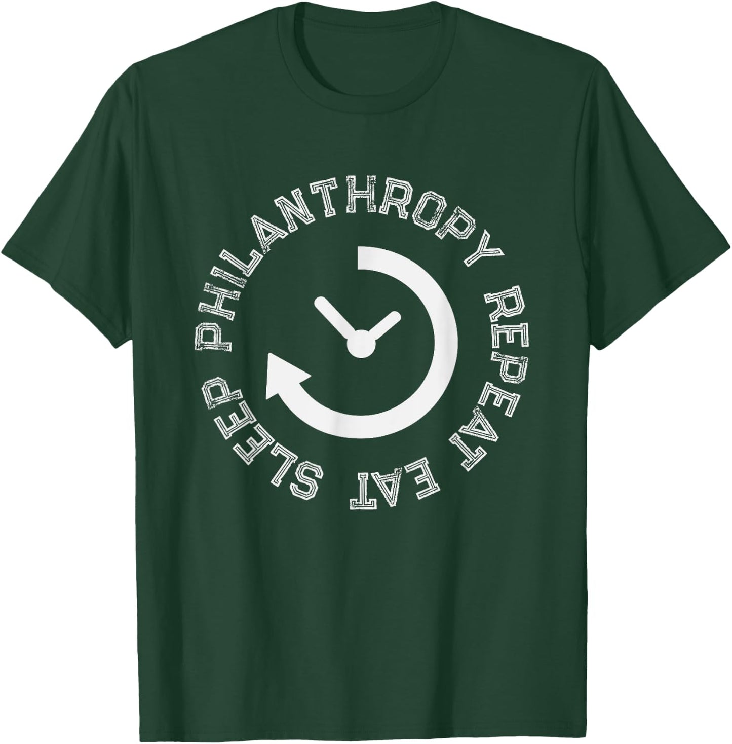 Eat Sleep Philanthropy Repeat Philanthropist Gift T-Shirt - T-Shirt | Forest