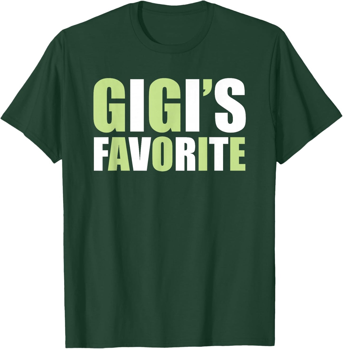 Gigi's Favorite - Grandchild T-Shirt - T-Shirt | Forest