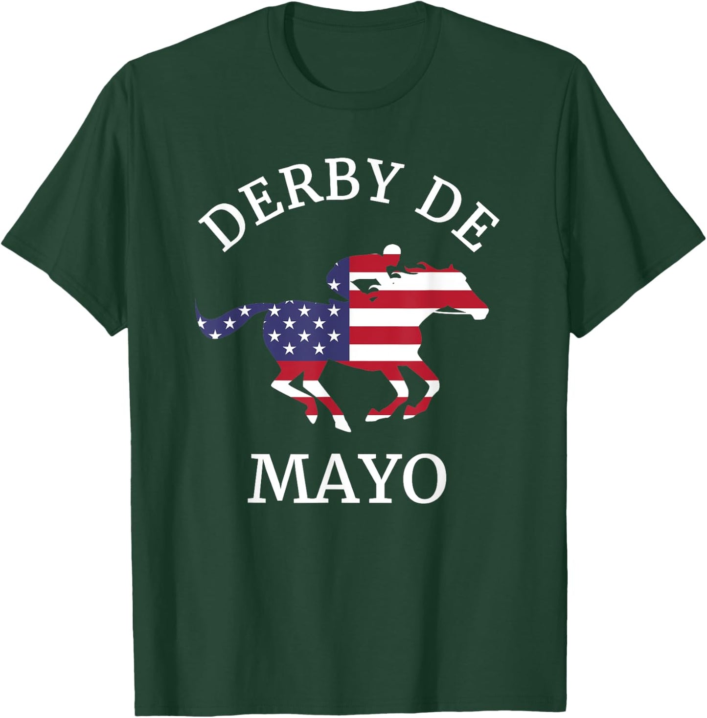 Derby De Mayo , Funny, Cinco De Mayo, Horse Race T-Shirt - T-Shirt | Forest