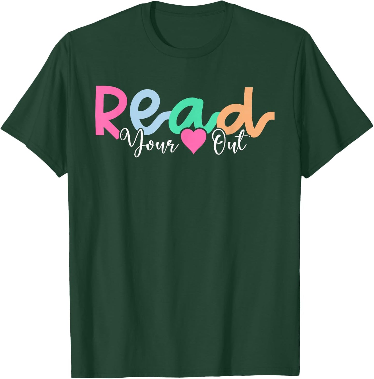 Read Your Heart Out Reading Librarian Book Across America T-Shirt - T-Shirt | Forest
