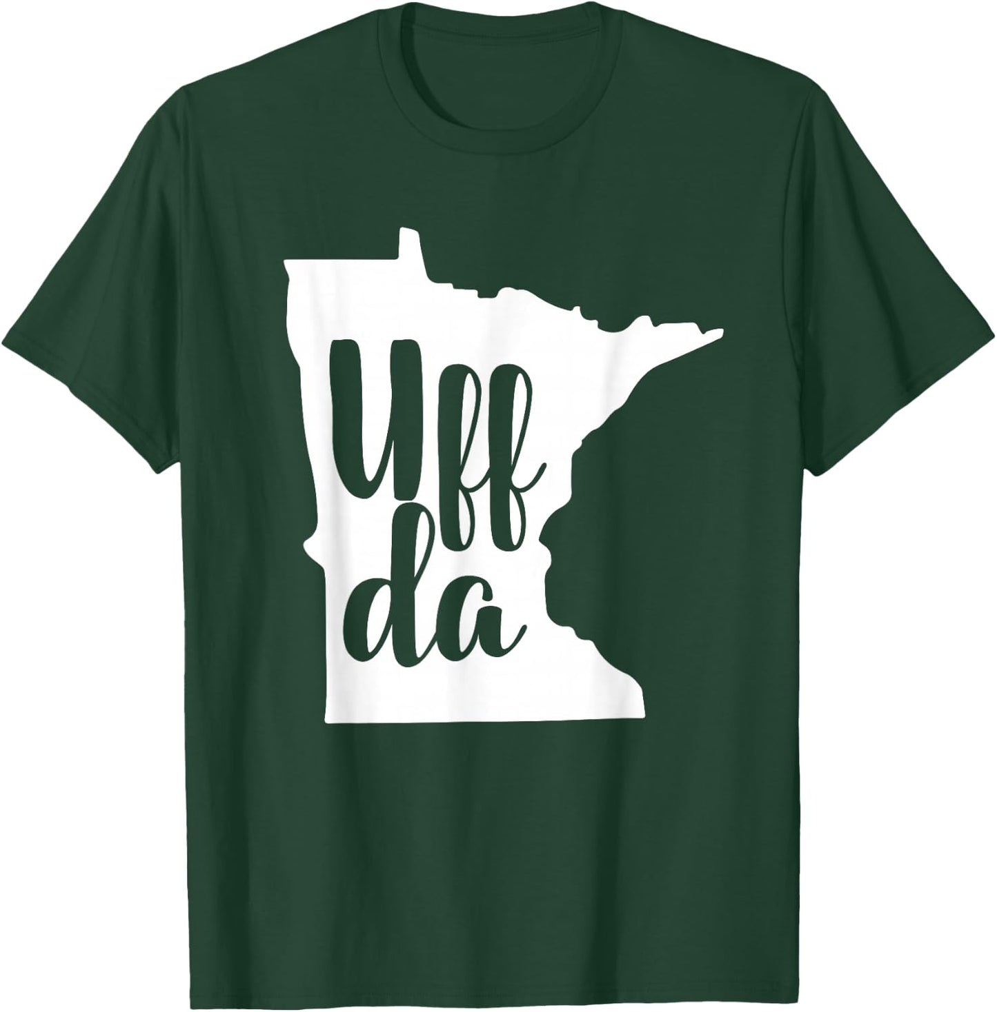 Uff Da Minnesota MN State Map Native Funny T-Shirt - T-Shirt | Forest
