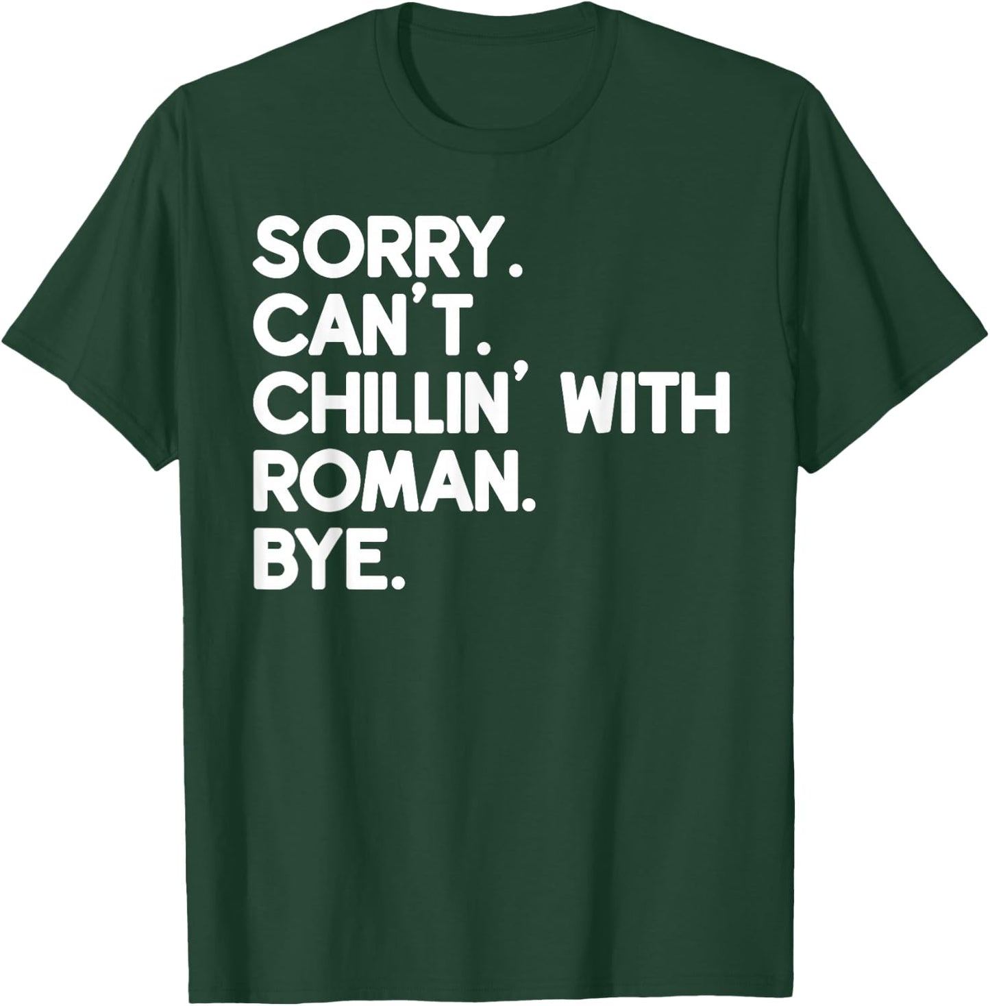 ROMAN First Name Funny Personalized Named Friend Of T-Shirt - T-Shirt | Forest
