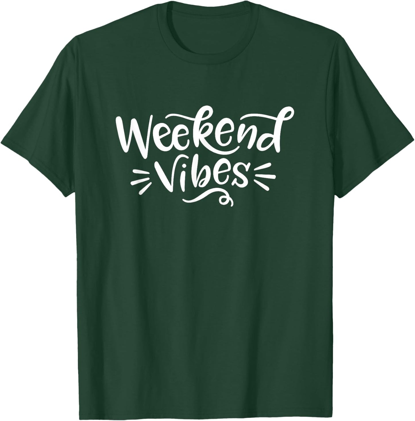Weekend Vibes Shirt Summer Daytrip Vacay T-Shirt - T-Shirt | Forest