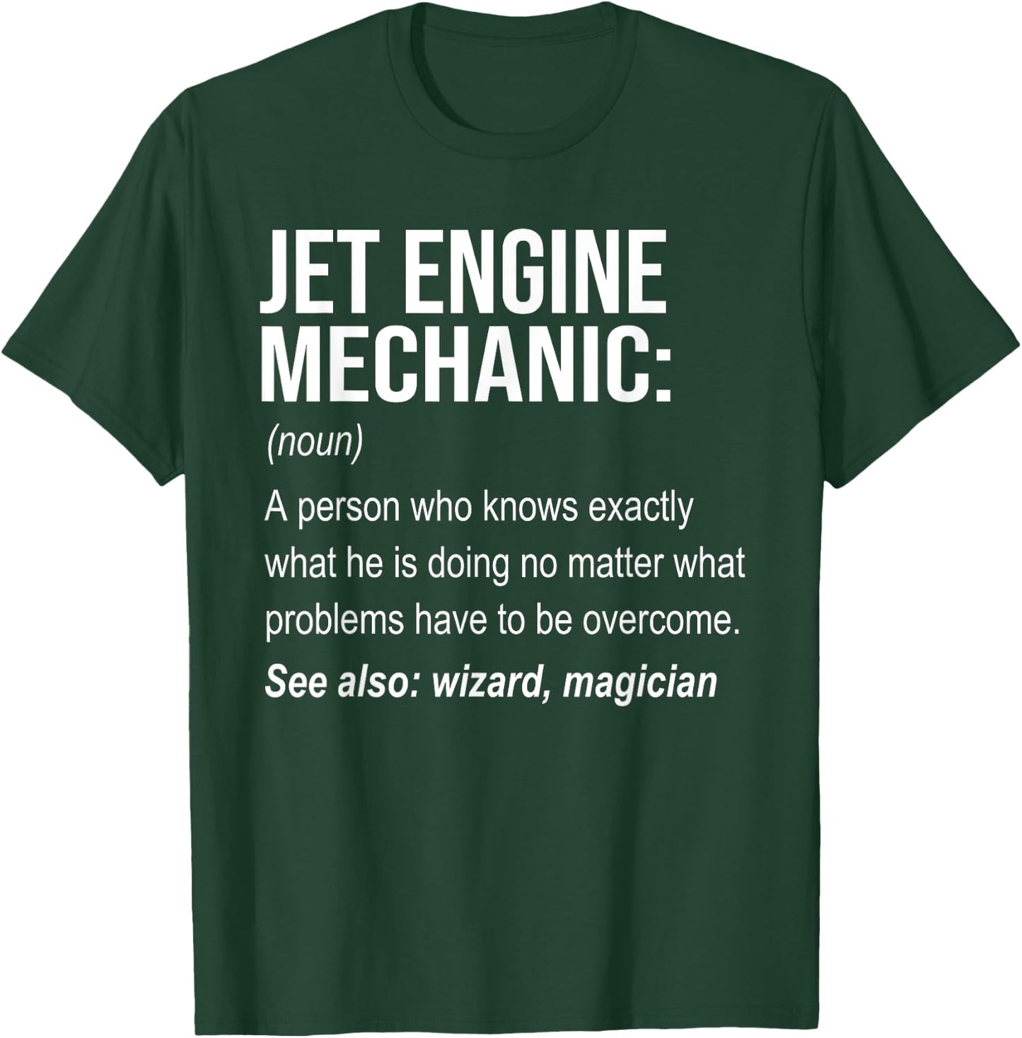 Jet Engine Mechanic Definition Aircraft Mechanic T-Shirt - T-Shirt | Forest