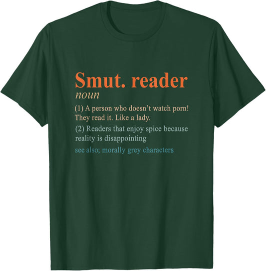Smut Reader Definition Spicy Book Romance Reading Bookish T-Shirt - T-Shirt | Forest