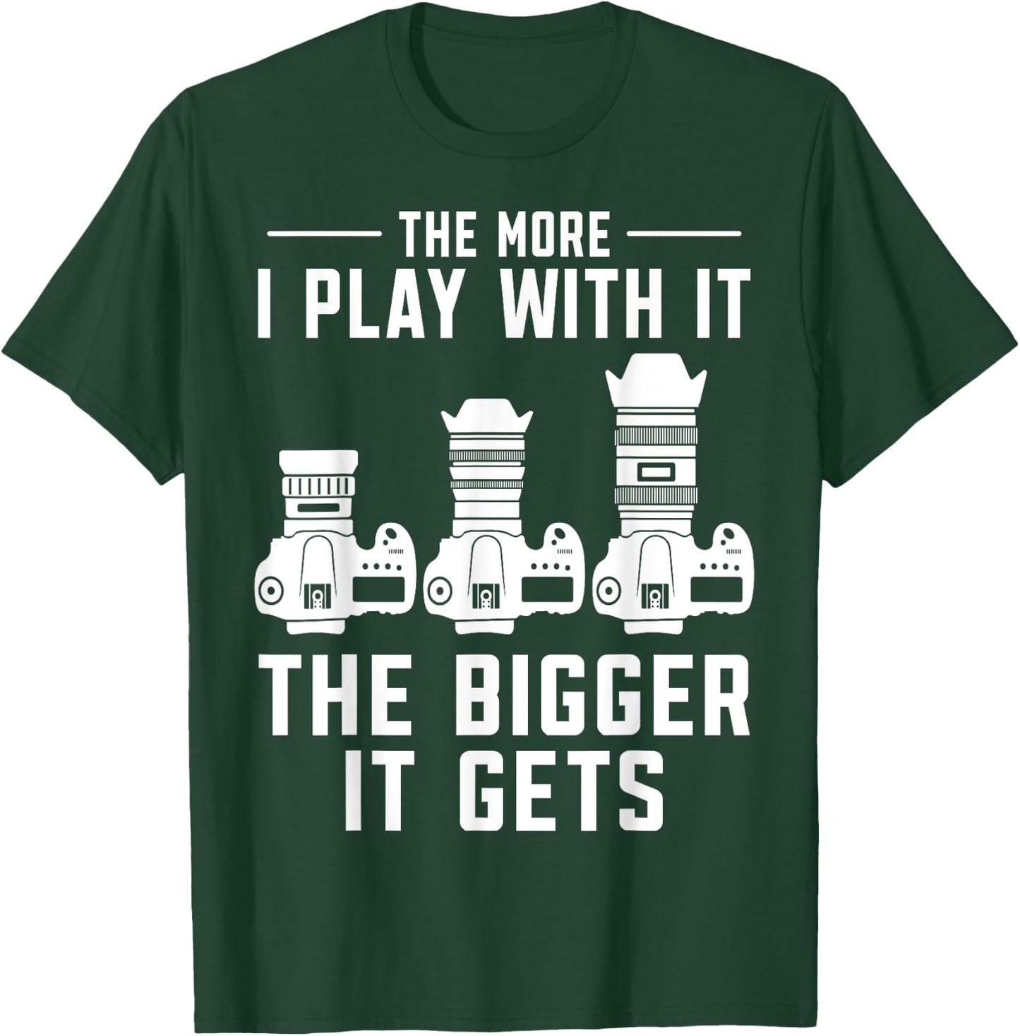 The more i play with it the bigger it gets photograph Camera T-Shirt - T-Shirt | Forest