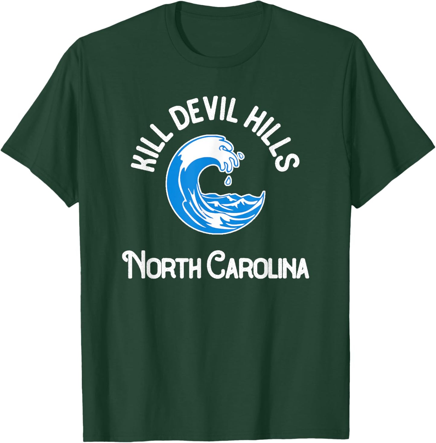 Kill Devil Hills North Carolina Men Women T-Shirt - T-Shirt | Forest