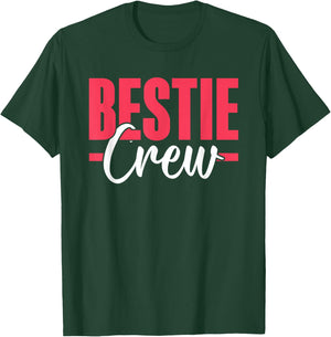Bestie Crew Friendship Cute Best Friend Besties T-Shirt - T-Shirt | Forest