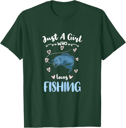 Just A Girl Who Loves Fishing T-Shirt - T-Shirt | Forest
