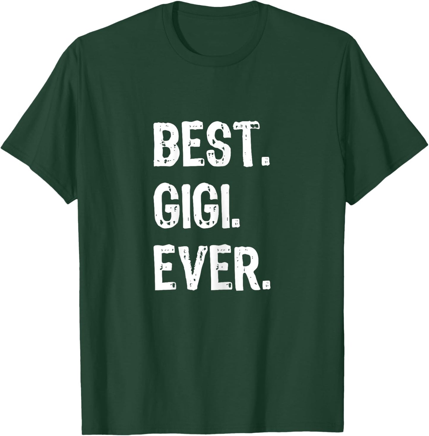 Best Gigi Ever Family Cool Funny T-Shirt - T-Shirt | Forest