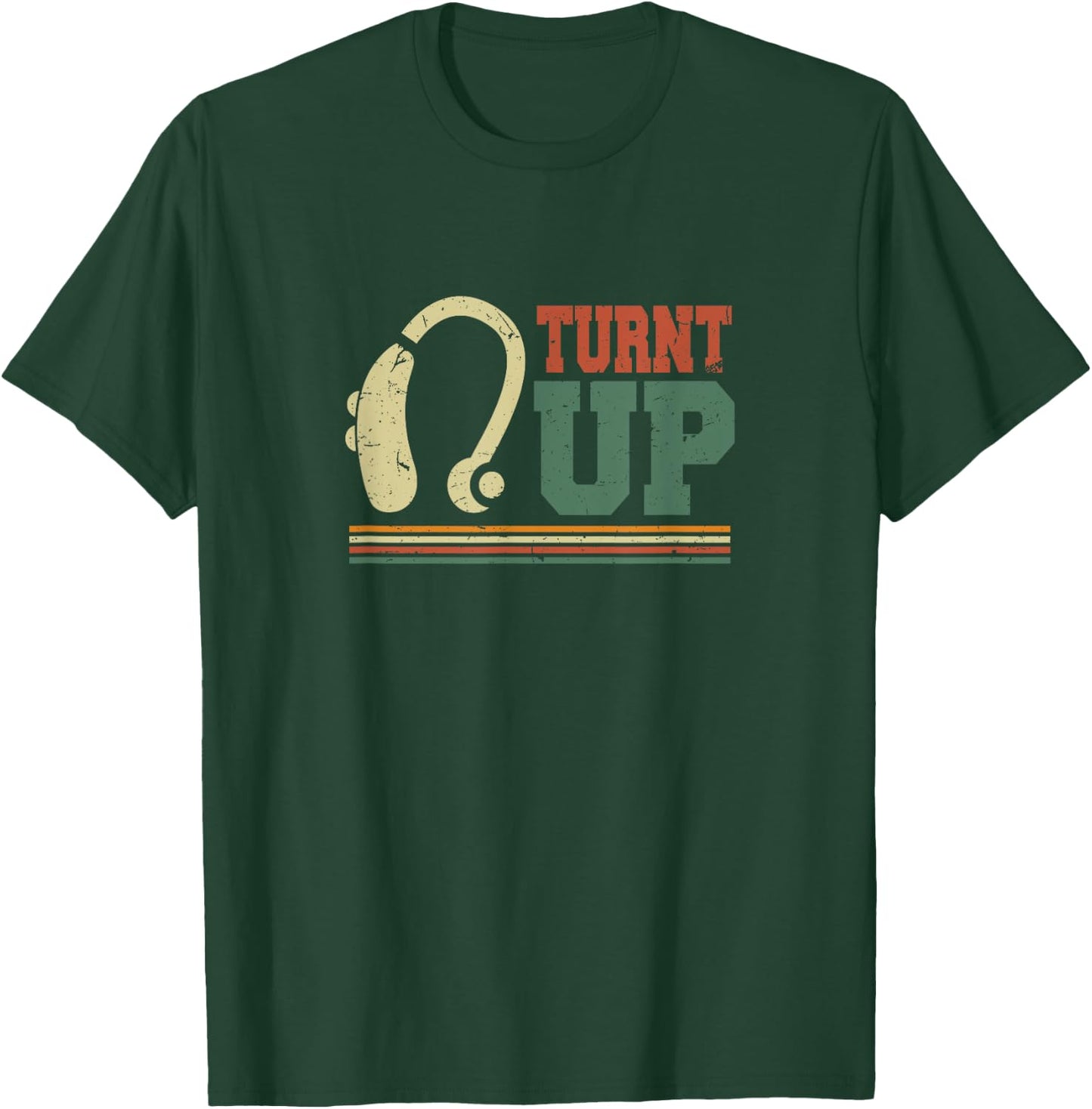 Turnt Up Hearing Aid | Funny Deaf Culture Awareness Gift T-Shirt - T-Shirt | Forest