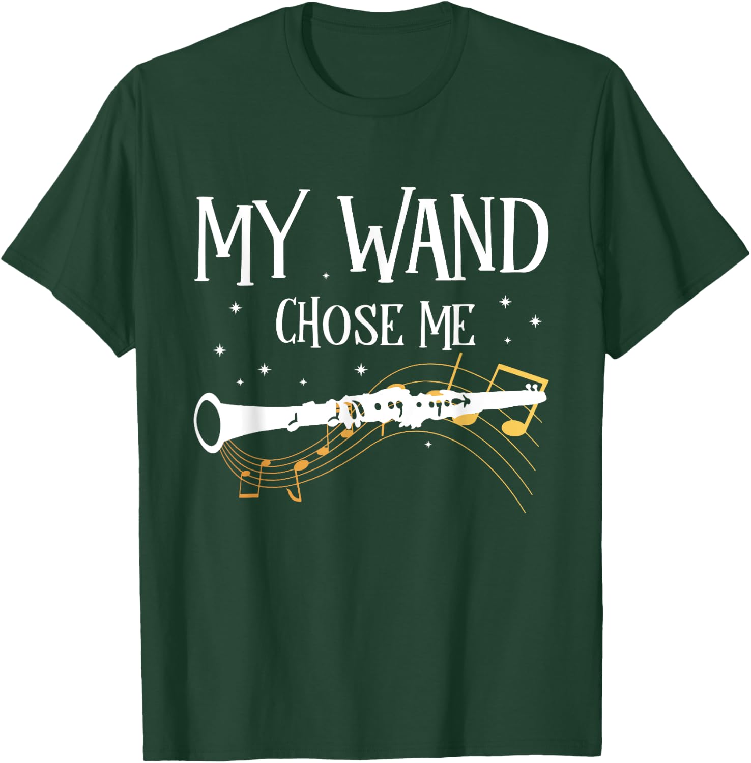 MY Wand Chose Me Clarinet T-Shirt - T-Shirt | Forest