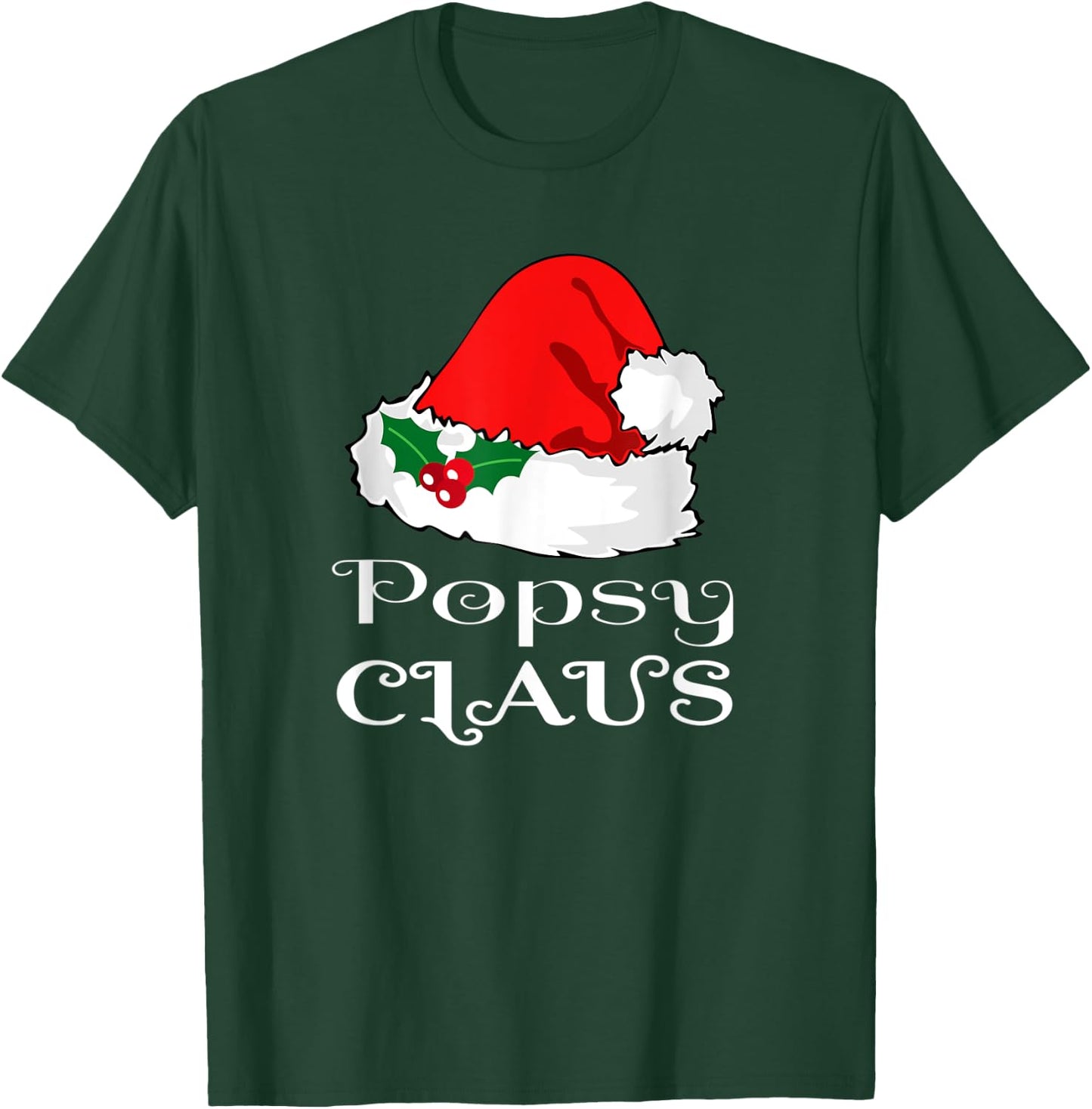 Christmas Popsy Claus Matching Pajama Santa Hat X-mas T-Shirt - T-Shirt | Forest