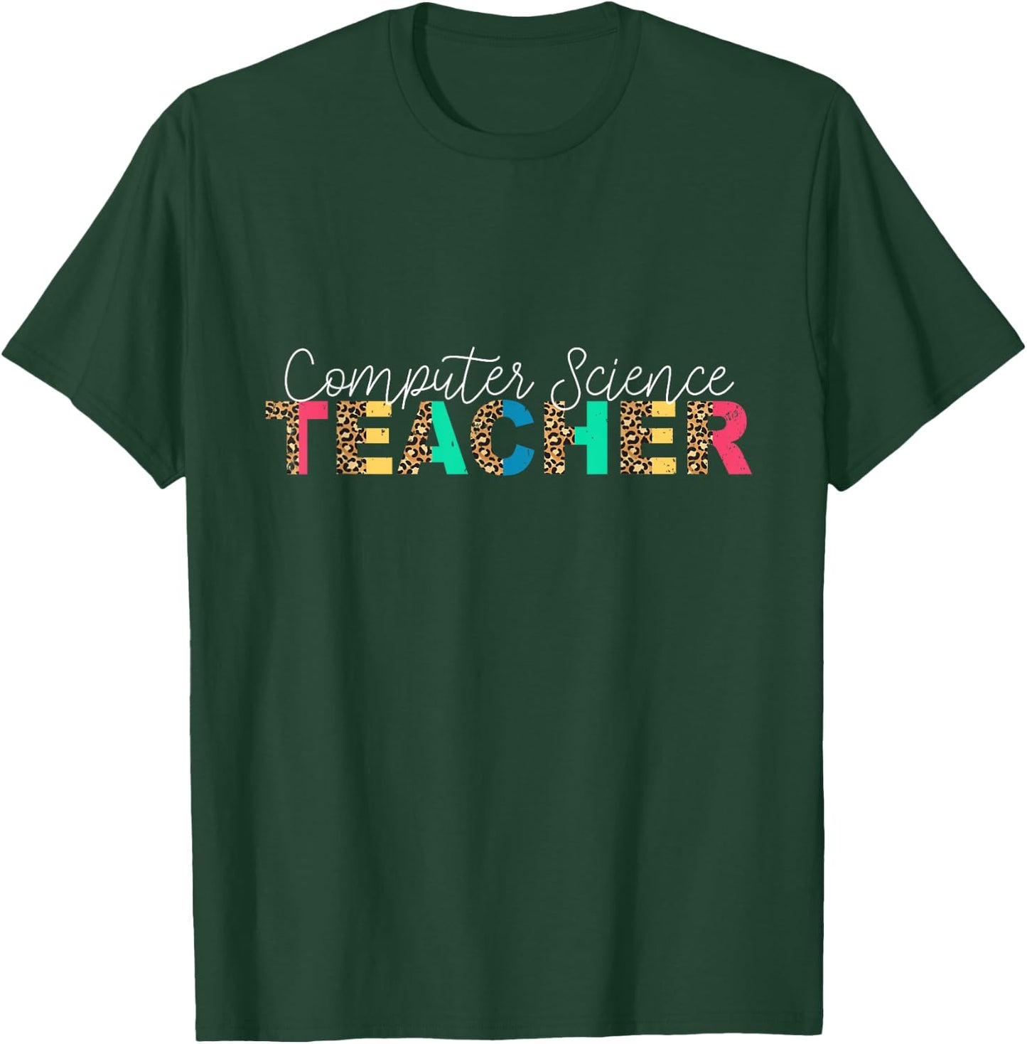 Cute Computer Science Teacher Leopard Appreciation T-Shirt - T-Shirt | Forest