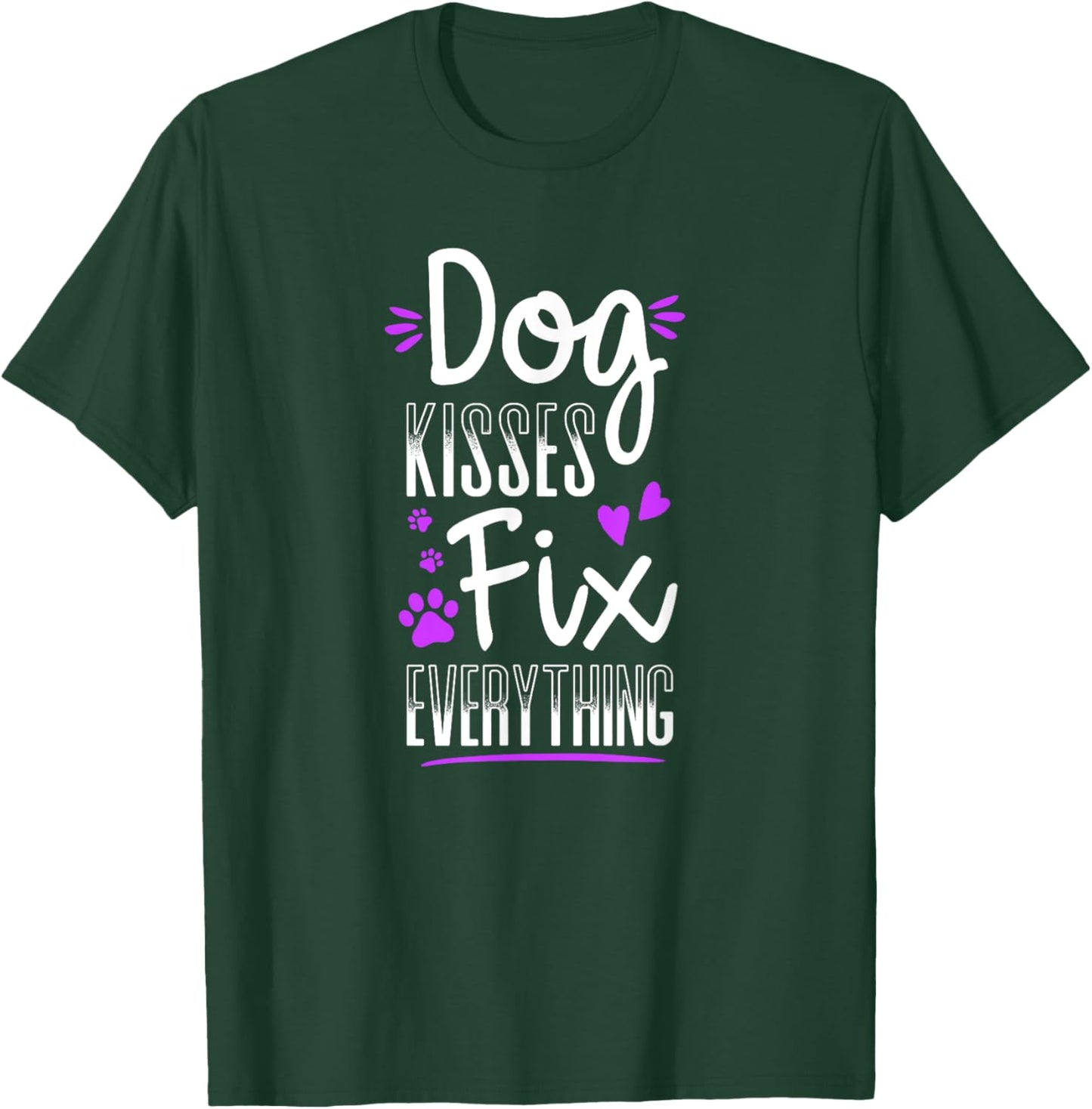 Dog Kisses Fix Everything Funny Dog Lover Gift T-Shirt - T-Shirt | Forest