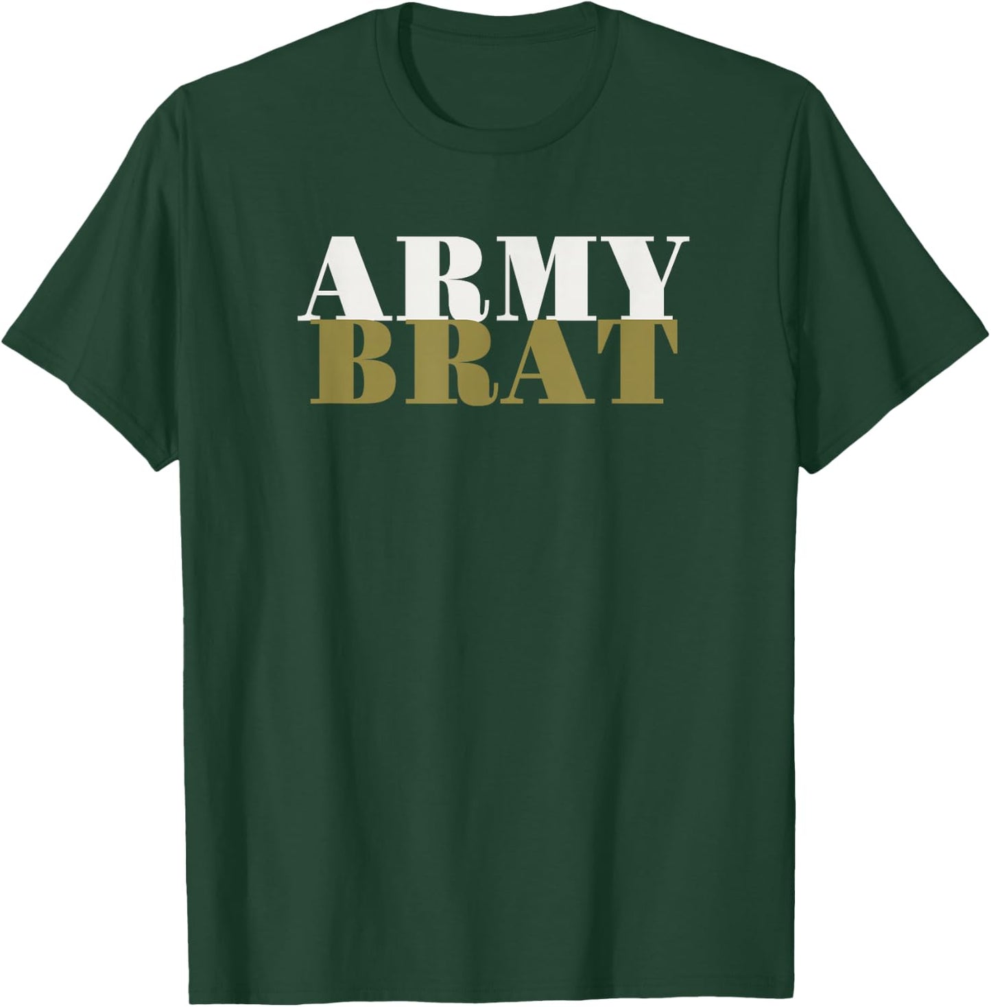 Proud US Army Brat Military Shirt , Women and Kids T-Shirt - T-Shirt | Forest