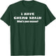 I Have Chemo Brain What's Your Excuse - - Oncology T-Shirt - T-Shirt | Forest