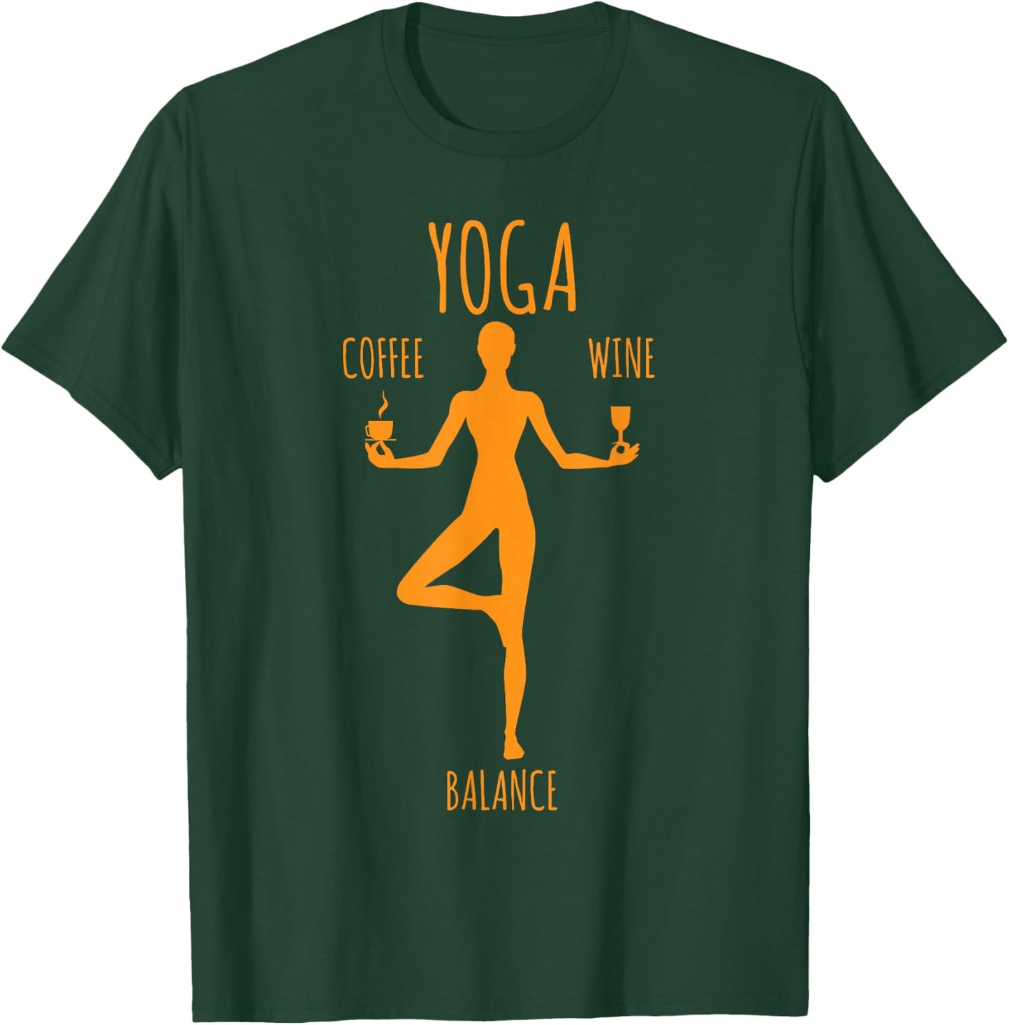 Yoga Balance Coffee & Wine Yoga Lover Fun Gift T-Shirt - T-Shirt | Forest