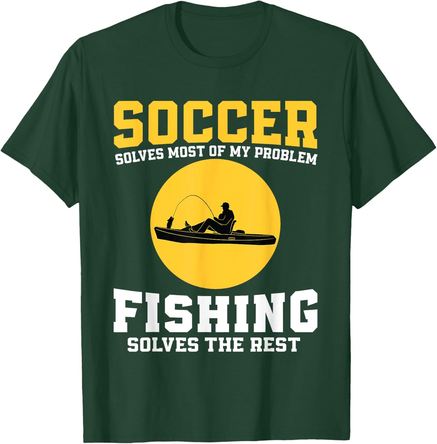 Funny Soccer And Fishing Design Soccer Player Fisherman T-Shirt - T-Shirt | Forest