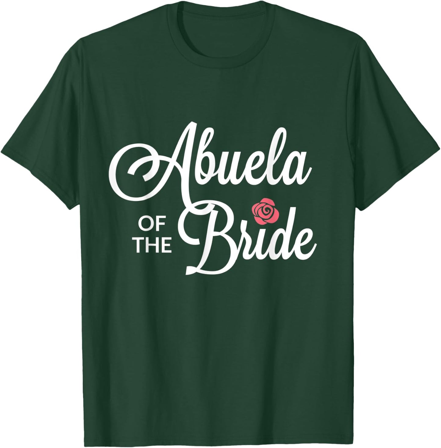 Abuela Of The Bride Wedding Party T-Shirt - T-Shirt | Forest