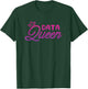 Data Queen - coding T-Shirt - T-Shirt | Forest