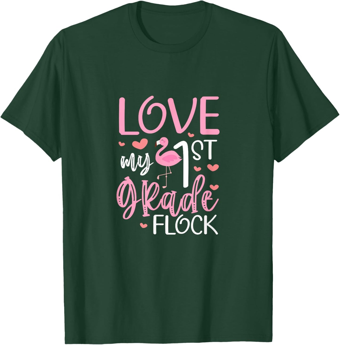 First Grade Teacher Flamingo Love My 1st Grade Flock T-Shirt - T-Shirt | Forest