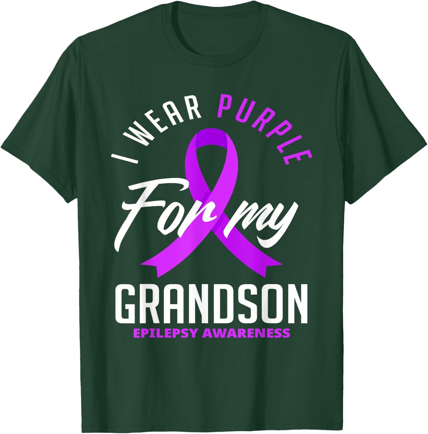 I Wear Purple For My Grandson Epilepsy Awareness T-Shirt - T-Shirt | Forest