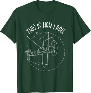 Funny This Is how I Roll T shirt, Airplane Aviation Pilot T-Shirt - T-Shirt | Forest