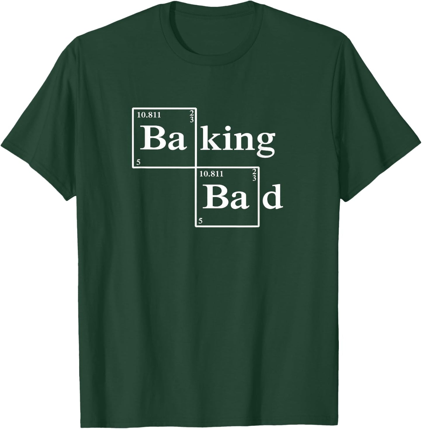 Baking Bad Shirt -Bake T Shirt -Love Baking - Baking T-Shir T-Shirt - T-Shirt | Forest