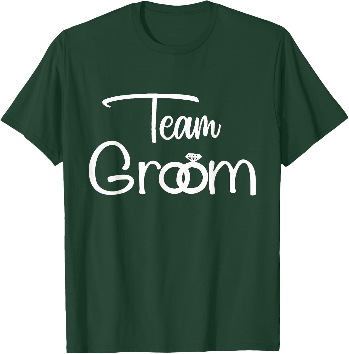 Team Groom for Wedding Parties and Bachelor Parties T-Shirt - T-Shirt | Forest