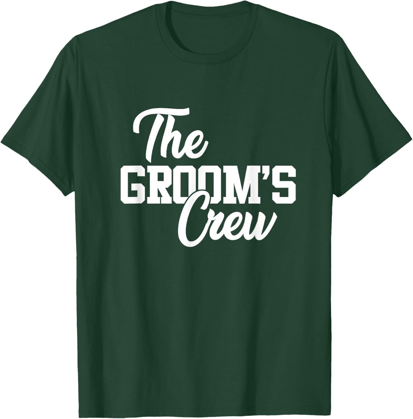 The Groom's Crew Funny Wedding Or Bachelor Party Gift T-Shirt - T-Shirt | Forest
