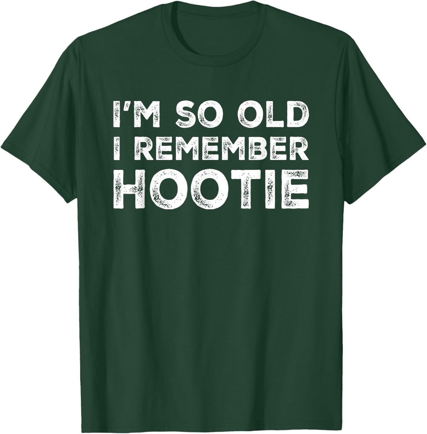 Hootie - I'm So Old I Remember Hootie fun Vintage T-Shirt - T-Shirt | Forest