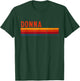 Donna Retro Vintage Limited Edition 80s 90s Birthday T-Shirt - T-Shirt | Forest