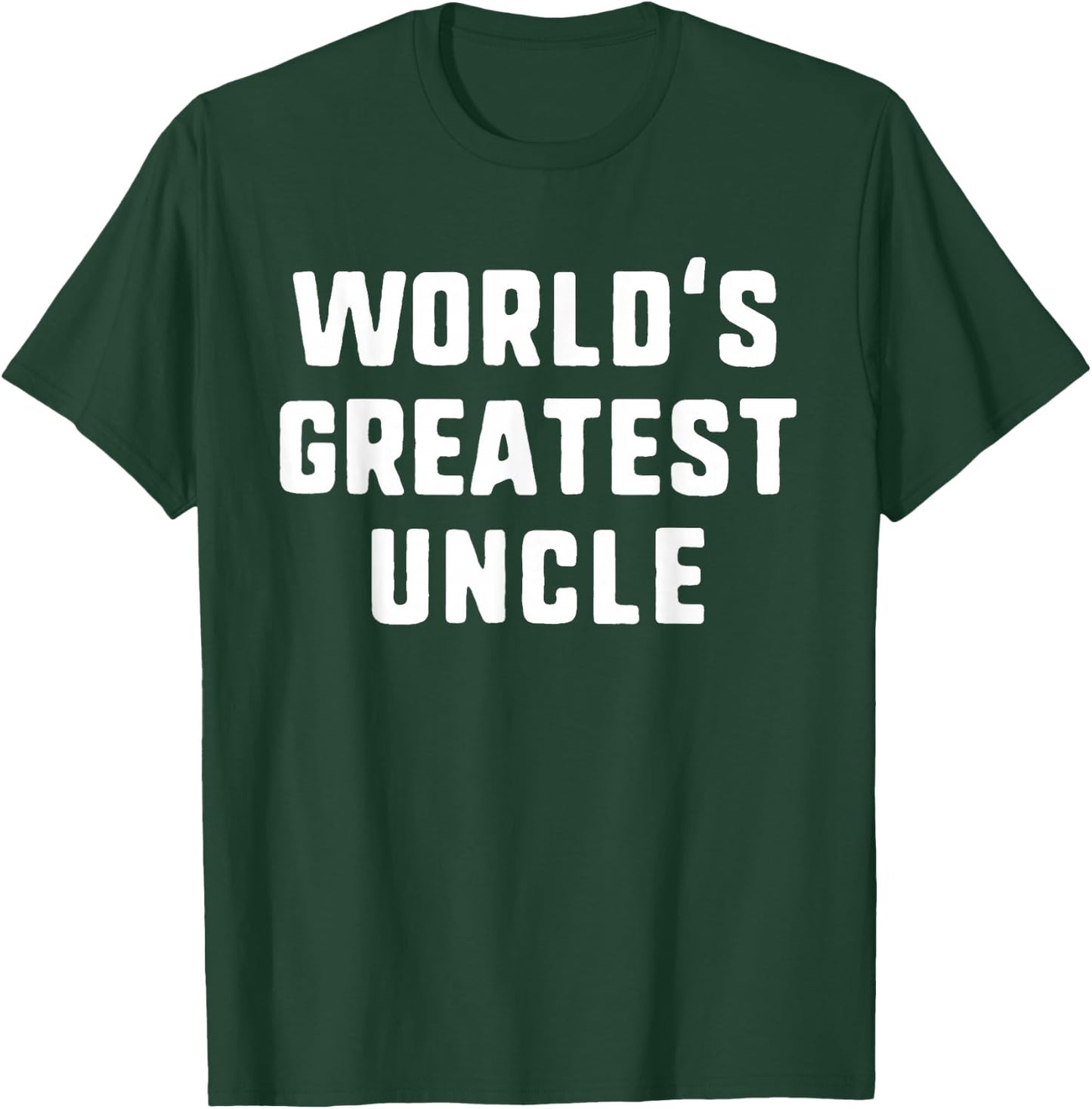 World's Greatest Uncle Funny Family T-Shirt - T-Shirt | Forest