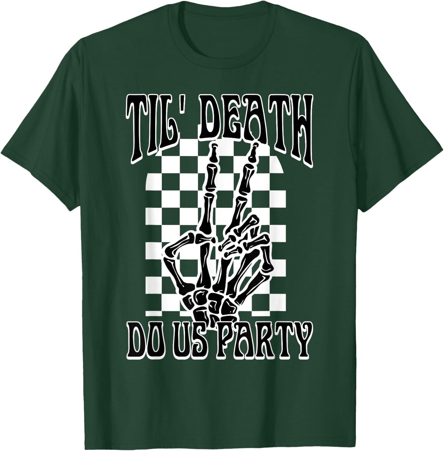 Til Death Do Us Party Team Bride Gothic Bachelorette Party T-Shirt - T-Shirt | Forest