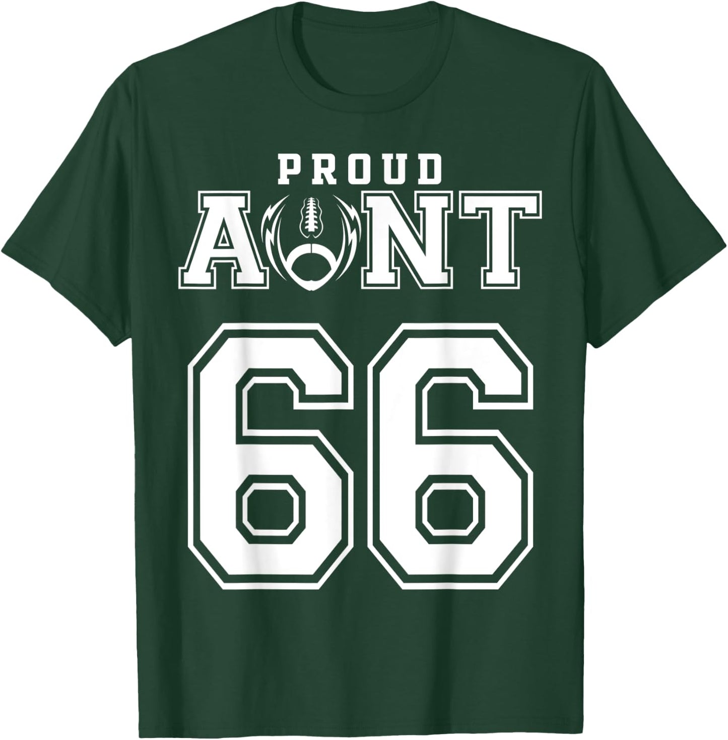 Custom Proud Football Aunt Number 66 Personalized T-Shirt - T-Shirt | Forest